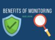 Benefits of Monitoring